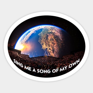 Sing me a Song of my own Grateful Dead and Company Sphere vegas planet earth Sticker